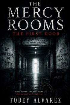 THE MERCY ROOMS: THE FIRST DOOR