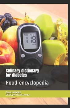 Paperback Culinary dictionary for diabetes: Food encyclopedia Book