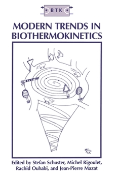 Hardcover Modern Trends in Biothermokinetics Book