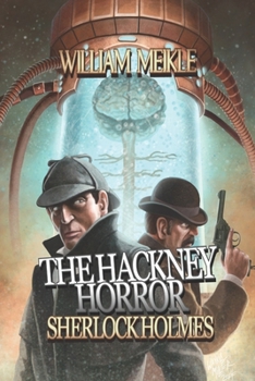 Paperback The Hackney Horror: A Weird Sherlock Holmes Adventure Book