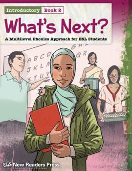Paperback What's Next? Introductory Book 2: A Multilevel Phonics Approach for ESL Students Book