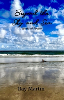Paperback Beyond the Sky and Sea: Works of Poetry Book