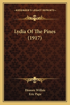 Paperback Lydia Of The Pines (1917) Book