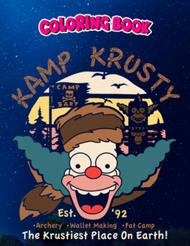 Coloring Book: Kamp Krusty, Children Coloring Book, 100 Pages to Color