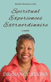Paperback Spiritual Experiences Extraordinaire: A Memoir Book