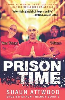 Prison Time: Locked Up In Arizona - Book #3 of the English Shaun