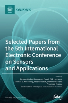 Hardcover Selected Papers from the 5th International Electronic Conference on Sensors and Applications Book