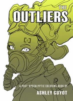 Paperback The Outliers: A Post-Apocalyptic Coloring Book