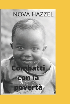 Paperback Combatti con la povertà: Le nostre responsabilità verso i poveri [Italian] Book