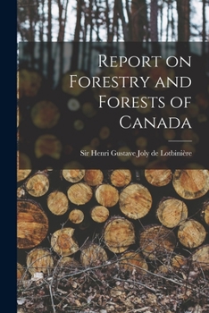 Paperback Report on Forestry and Forests of Canada [microform] Book