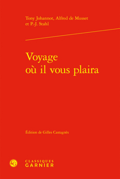 Voyage Ou Il Vous Plaira (French Edition)
