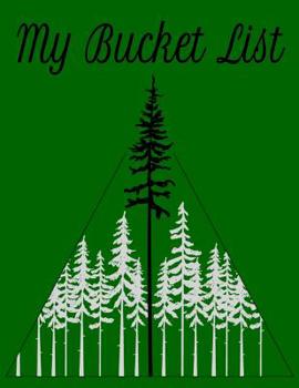 My Bucket List: Planner & Journal  to Record 100 Bucket List Ideas and Memories (Bucket List Journal Series)