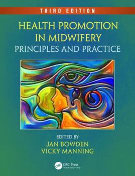 Paperback Health Promotion in Midwifery: Principles and Practice, Third Edition Book