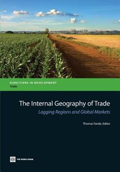 Paperback The Internal Geography of Trade: Lagging Regions and Global Markets Book