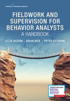 Paperback Fieldwork and Supervision for Behavior Analysts: A Handbook Book