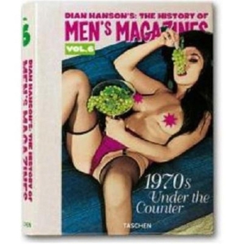 History of Men's Magazines: 1970's Under The Counter Vol. 6 (History of Mens Magazines) - Book #6 of the History of Men's Magazines
