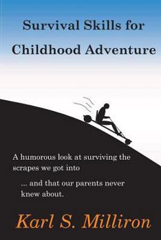 Paperback Survival Skills for Childhood Adventure Book