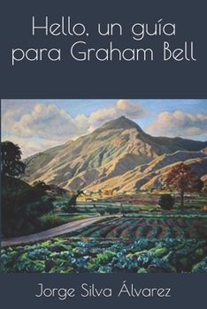 Paperback Hello, un guía para Graham Bell [Spanish] Book