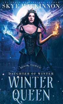 Winter Queen - Book #3 of the Daughter of Winter