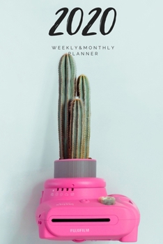 Paperback 2020 Weekly & Monthly Planner: Cactus - 6X9 Size - Glossy Soft Cover - Multi-Purpose: Organizer/Calendar/Notebook/Agenda/Diary/Journal. Book