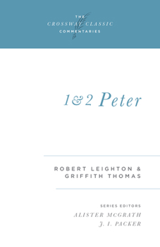 1 and 2 Peter (Crossway Classic Commentaries) - Book  of the Crossway Classic Commentaries