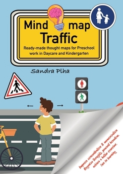 Paperback KitaFix-Mindmap Traffic (Ready-made thought maps for Preschool work in Daycare and Kindergarten): Improve concentration & memorization Organize though Book