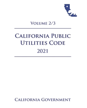 Paperback California Public Utilities Code [PUC] 2021 Volume 2/3 Book