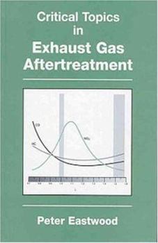 Hardcover Critical Topics in Exhaust Gas Aftertreatment Book