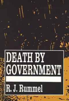 Paperback Death by Government: Genocide and Mass Murder Since 1900 Book