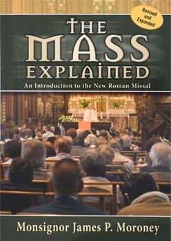 Paperback The Mass Explained-Revised and Expanded Edition Book