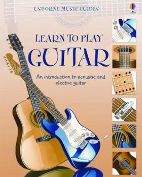 Learn to Play Guitar - Book  of the Usborne Music Books