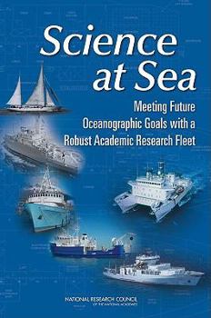 Paperback Science at Sea: Meeting Future Oceanographic Goals with a Robust Academic Research Fleet Book