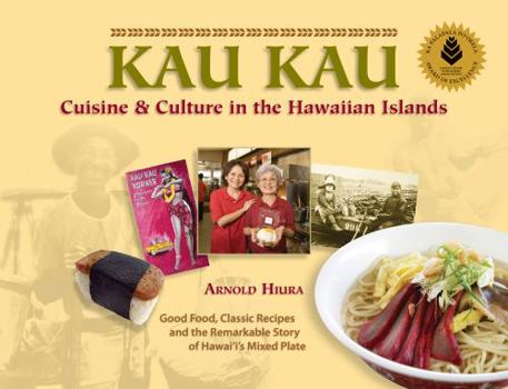 Hardcover Kau Kau : Cuisine and Culture in the Hawaiian Islands Book