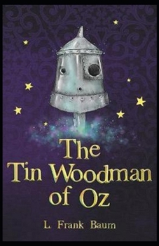 Paperback The Tin Woodman of Oz Annotated Book