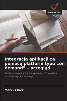 Paperback Integracja aplikacji za pomocą platform typu "on demand" - przegląd [Polish] Book