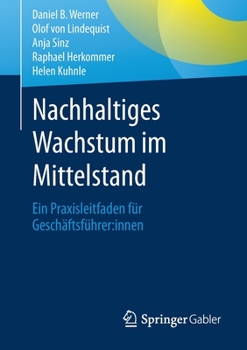 Paperback Nachhaltiges Wachstum Im Mittelstand: Ein Praxisleitfaden Für Geschäftsführer: Innen [German] Book