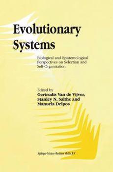 Paperback Evolutionary Systems: Biological and Epistemological Perspectives on Selection and Self-Organization Book