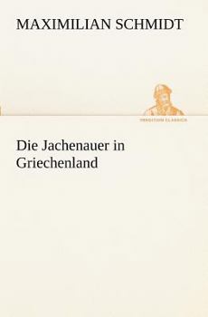 Paperback Die Jachenauer in Griechenland [German] Book