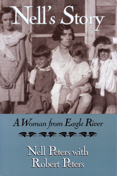 Hardcover Nell's Story: A Woman from Eagle River Book