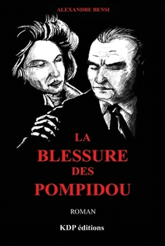 Paperback La blessure des Pompidou [French] Book