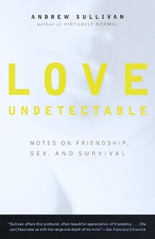 Paperback Love Undetectable: Notes on Friendship, Sex, and Survival Book