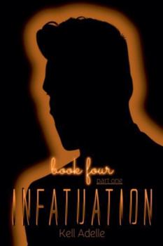 Paperback Infatuation - Book Four - Part One Book