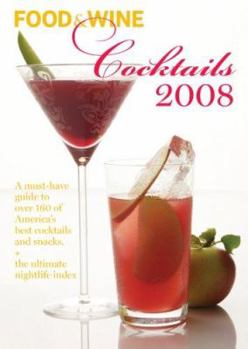 Food & Wine Cocktails 2008 (Food & Wine Cocktails) - Book  of the Food & Wine Cocktails