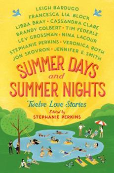 Hardcover Summer Days and Summer Nights: Twelve Love Stories Book