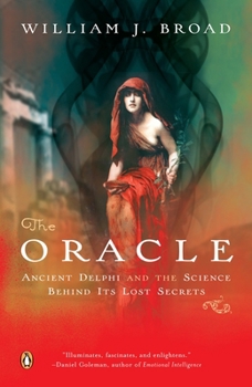 Paperback The Oracle: Ancient Delphi and the Science Behind Its Lost Secrets Book