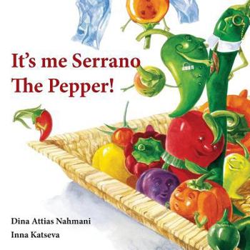 Paperback It's me, Serrano The Pepper! Book