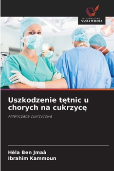 Paperback Uszkodzenie tętnic u chorych na cukrzycę [Polish] Book
