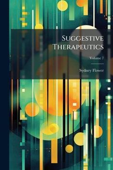 Paperback Suggestive Therapeutics; Volume 7 Book