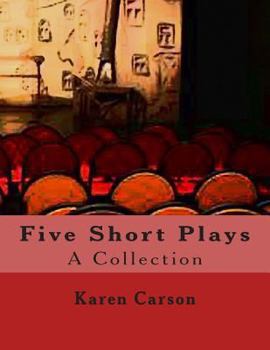 Paperback Five Short Plays: A Collection Book