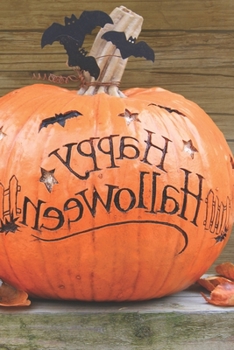 Halloween: Bereite dich auf die Apokalypse und den Weltuntergang vor ? das lustige, gruslige Buch zum selbst ausfüllen ? Dokumentiere die besten ... ? Motiv: Happy Halloween (German Edition)